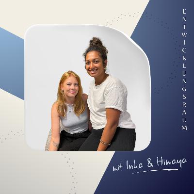 Inka & Himaya: Was die Wörtersortiermaschine und Selfcare mit dem Berufseinstieg zu tun haben Inka & Himaya: Was die Wörtersortiermaschine und Selfcare mit dem Berufseinstieg zu tun haben