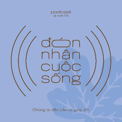 46. Chúng ta đều cần sự giúp đỡ.