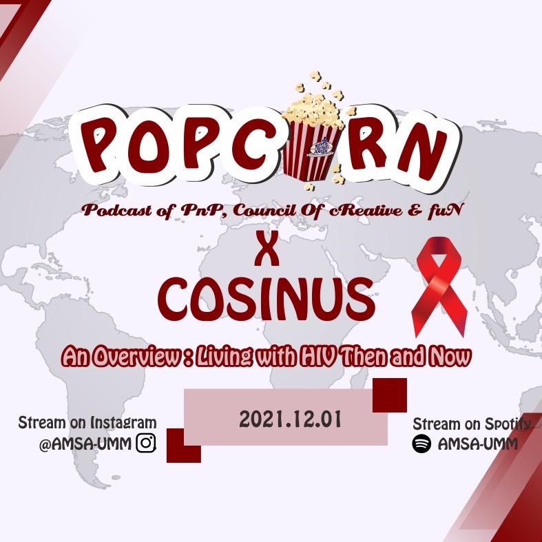 POPCORN ep. #3 "An Overview: Living With HIV Then and Now"