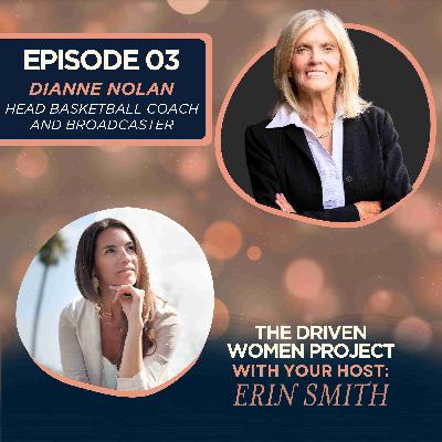 03 Dianne Nolan: Head Basketball Coach and Broadcaster 03 Dianne Nolan: Head Basketball Coach and Broadcaster