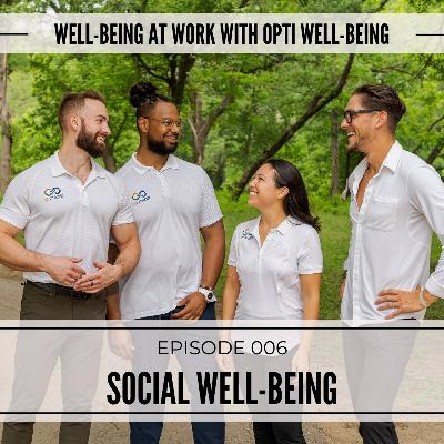 006: Social Well-Being 006: Social Well-Being