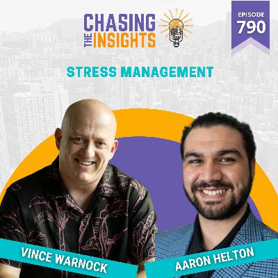 EP790 - Aaron Helton on Stress Management EP790 - Aaron Helton on Stress Management