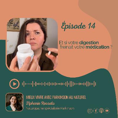 #14. Et si votre digestion freinait votre médication ?