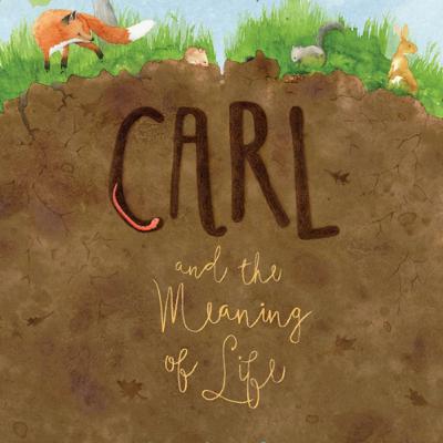 Carl and the meaning of life. Carl and the meaning of life.