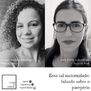 Essa tal maternidade: falando sobre o puerpério #11 Essa tal maternidade: falando sobre o puerpério #11