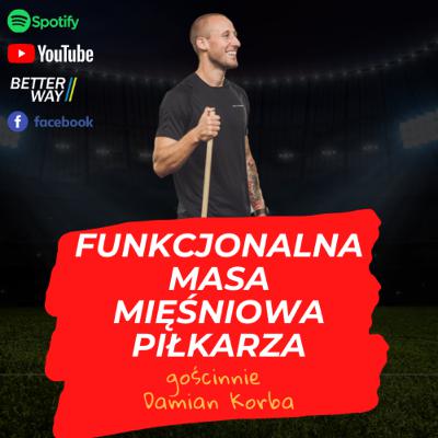 #18 Funkcjonalna masa mięśniowa piłkarza - Damian Korba (Lechia Gdańsk)