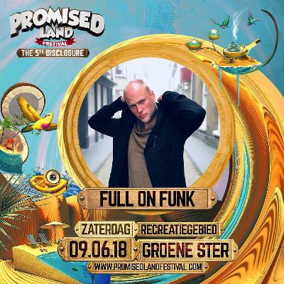 Full On Funk At "Promisedland Festival 2018" Full On Funk At "Promisedland Festival 2018"