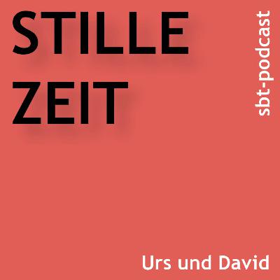 Wie ist das mit der Stillen Zeit? Wie ist das mit der Stillen Zeit?