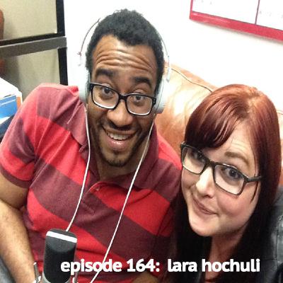 Episode 164 - Lara Hochuli