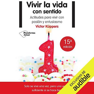 Vivir la vida con sentido [Living Life with Feeling] (Audiolibro) | Prueba Gratis