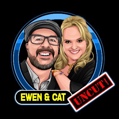 EWEN & CAT: UNCUT #12 | Tom Stade & Mark Nelson