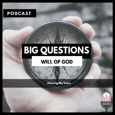 Big Questions: God's Will 006