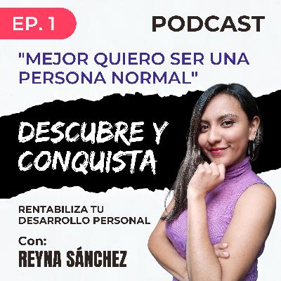 Mejor quiero ser una persona "normal" 😖