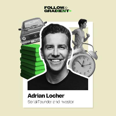 Hustle Nearly Cost Me Everything | Adrian Locher, Serial Founder and Investor