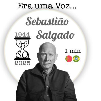 Sebastião Salgado, o Homem que nos ensinou a ver com a Alma