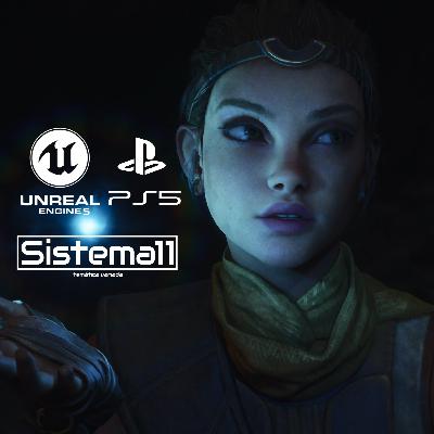 Sistema11 - 1x02 - Especial Unreal Engine 5, Lumen in the land of Nanite