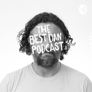 The Best Dan Podcast Episode 5 wsg John, on Rob Bell