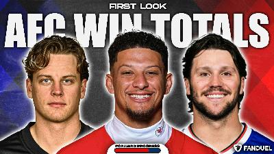 Betting Early AFC Win Totals ft. George Tsilfidis & Austin Mock | Presented by FanDuel