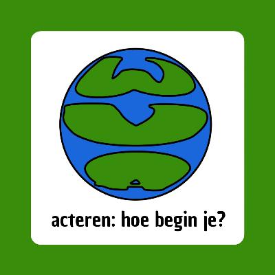 #1 - Acteren: hoe begin je? | Anna Podt en Anniko Delvoije
