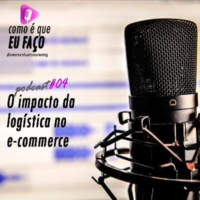 O impacto da logística no e-commerce O impacto da logística no e-commerce
