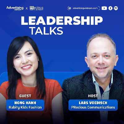 Chiến lược xây dựng thương hiệu cho các công ty khởi nghiệp | Leadership Talks Mùa 2 #1