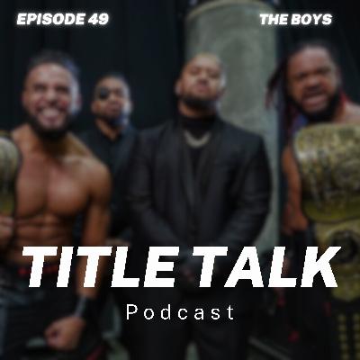 Episode 49 | "The Boys"