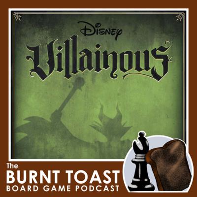 Disney Villainous Game Review - Burnt Toast Board Game Podcast
