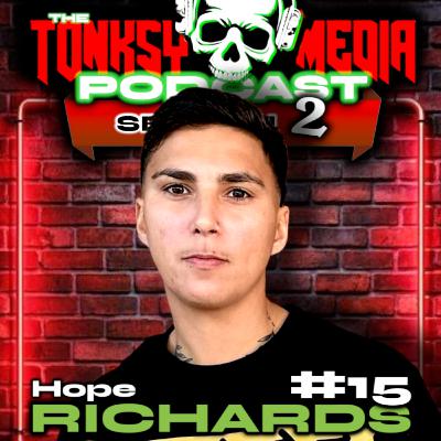 BORN INTO ADDICTION | FOSTER CARE SURVIVOR | Hope Richards | Tonksy Media Podcast S2E15
