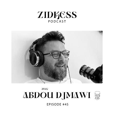 #45 Abdou Djmawi : « La musique est une dimension du langage qui complète ce que tu ne sais pas dire avec des mots »