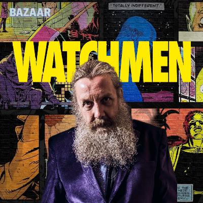 BAZAAR - Alan Moore (deuxième partie)