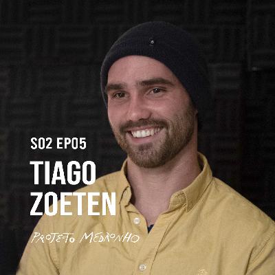 S02 EP05 - Tiago Zoeten