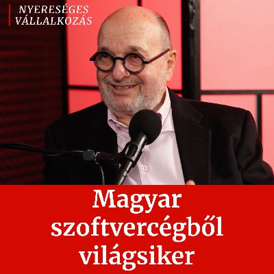 35. Hogyan lett egy magyar szoftvercégből világsiker? │ Bojár Gábor
