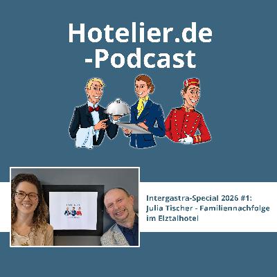 Julia Tischer - gelungene Familiennachfolge im Elztalhotel #114