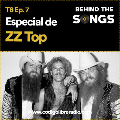 Behind The Songs T8 Ep. 7 :: Especial de ZZ Top
