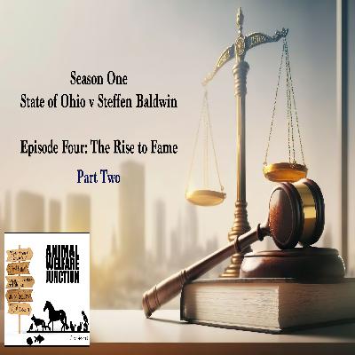 Season One: State v. Steffen Baldwin / Episode 4 The Rise to Fame Part 2