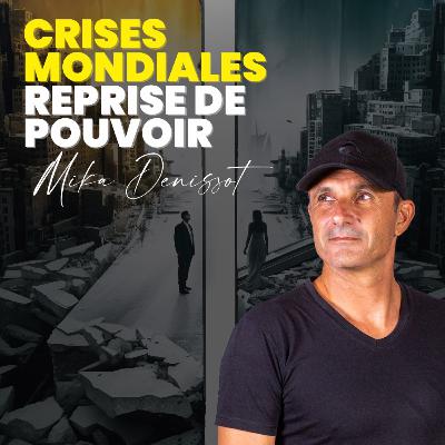 12 : "Crises mondiales depuis 2001 - Reprenez votre pouvoir et sortez du rôle de victime" 12 : "Crises mondiales depuis 2001 - Reprenez votre pouvoir et sortez du rôle de victime"