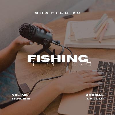 Noli Chapter 23: Fishing