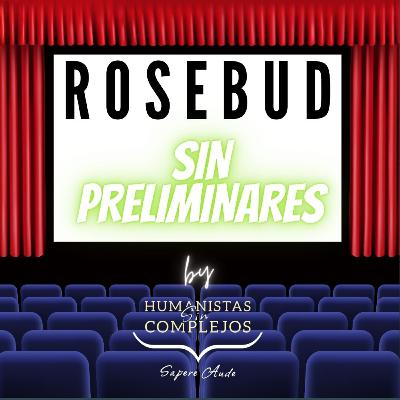 Rosebud Sociedad Limitada #30 "Sin preliminares"