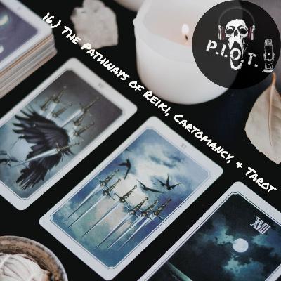 16.) The Pathways of Reiki, Cartomancy, & Tarot
