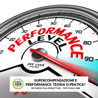 Ep. 24 - Supercompensazione e performance: teoria o pratica?