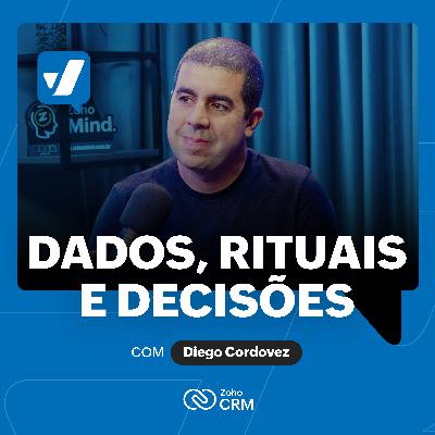 #73 - Dados, rituais e decisões: o que faz Marketing virar pipeline, com Diego Cordovez