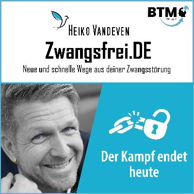 Zwangsstörung (OCD): Dein Kampf endet heute