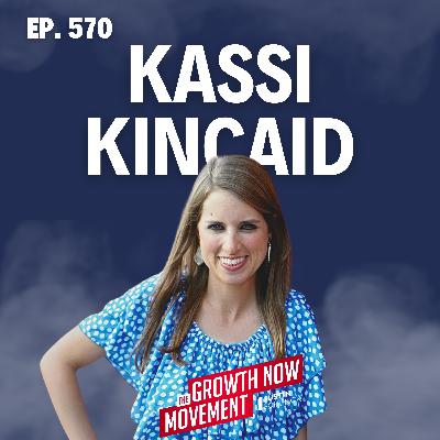 Why Creativity is the Key to Growth with Kassi Kincaid