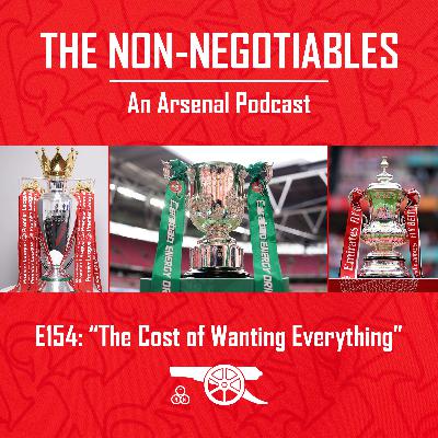 E154: "The Cost of Wanting Everything: Arsenal, Injuries and Trophy Discipline + Everton Preview"