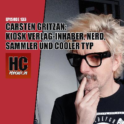 Episode 133: Carsten Gritzan - Kiosk Verlag-Inhaber, Nerd, Sammler und cooler Typ