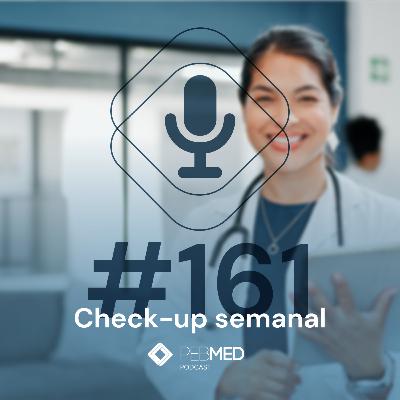 Check-up Semanal: pancreatite crônica, IC descompensada e mais!