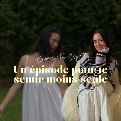 58. Un épisode pour se sentir moins seule: Anxiété, productivité& doutes