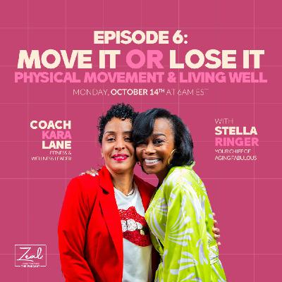 Move It or Lose It – Physical Movement & Living Well