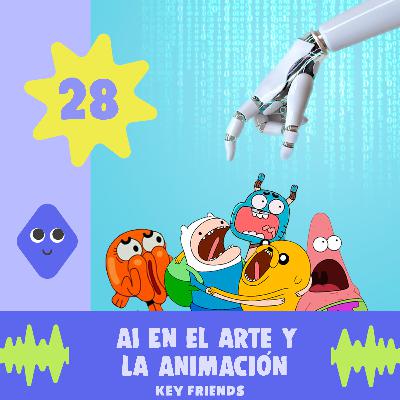 EP28 AI en el Arte y la Animación
