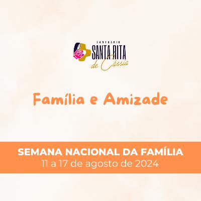 SNF24 - Família e Amizade SNF24 - Família e Amizade